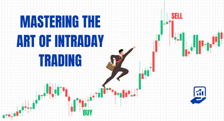 Mastering the Art of Intraday Trading